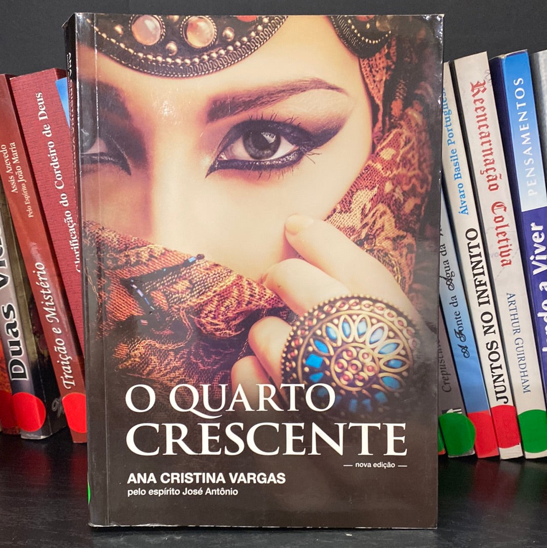 O Quarto Crescente - Ana Cristina Vargas