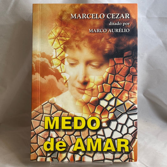 Medo de amar - Marcelo Cezar por Marco Aurélio