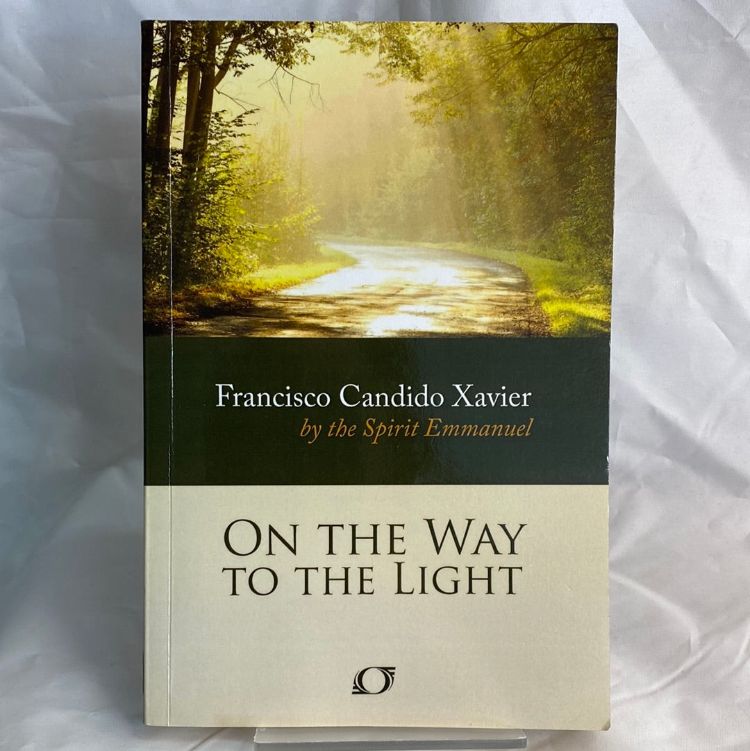 On the way to the light - Francisco Candido Xavier by Emmanuel