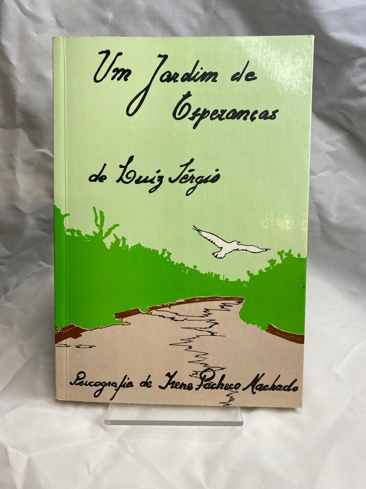 Um Jardim de esperanças - Luiz Sérgio