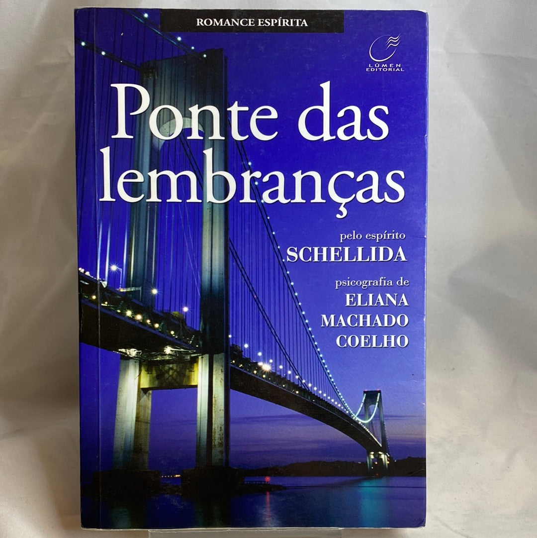 Pontes das lembranças - Eliana Machado Coelho por Schellida