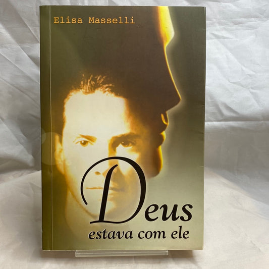 Deus estava com ele - Elisa Masselli