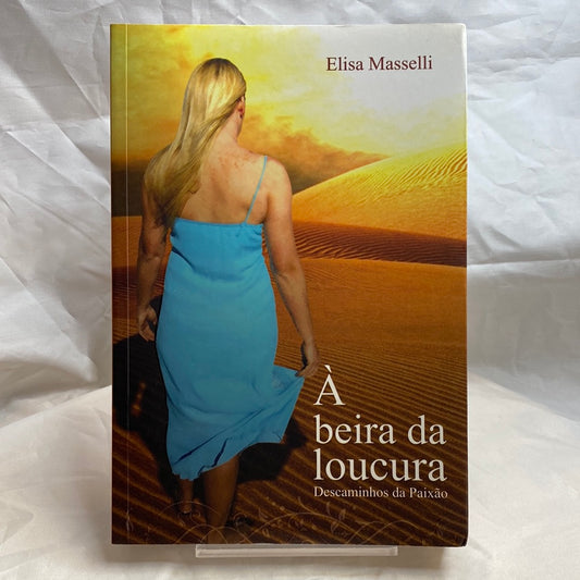 À beira da loucura - Elisa Masselli