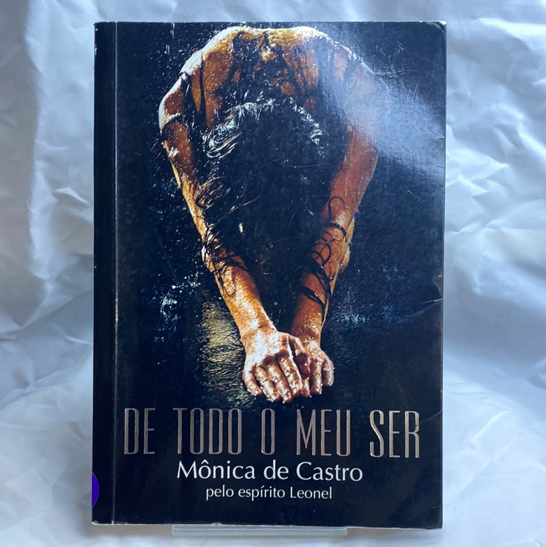 De todo o meu ser - Mônica de Castro