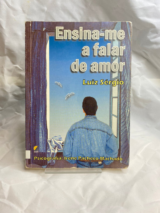 Ensina-me a falar de Amor - Luiz Sérgio