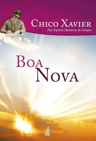 Boa Nova - Chico Xavier por Humberto de Campos (EBOOK)